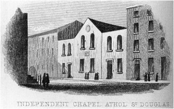 Independent Chapel Athol St Douglas