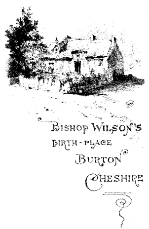 Bishop Wilson's Birth Place