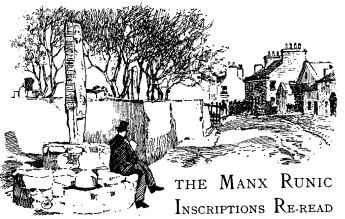 The Manx Runic Inscriptions Re-read